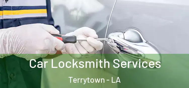 Car Locksmith Services Terrytown - LA