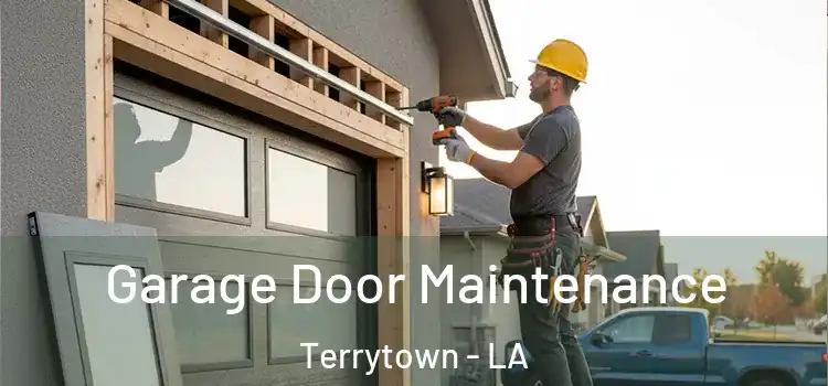 Garage Door Maintenance Terrytown - LA