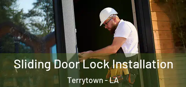 Sliding Door Lock Installation Terrytown - LA
