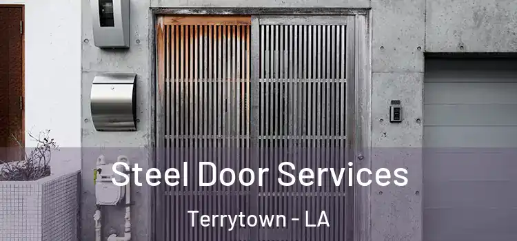 Steel Door Services Terrytown - LA